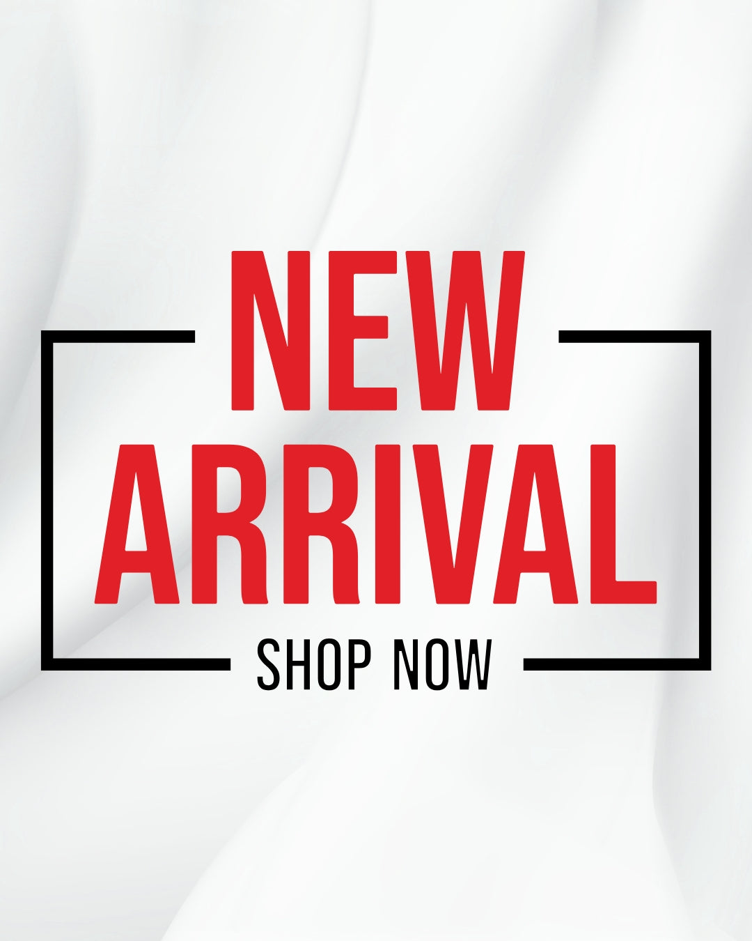 New Arrival